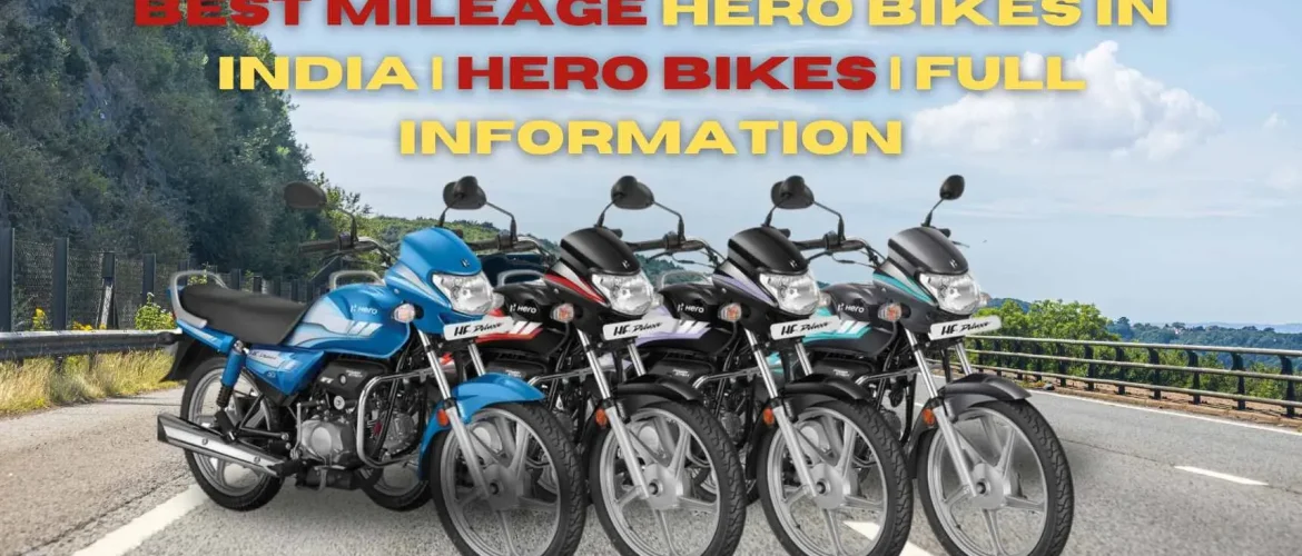 Best mileage Hero bikes in India | Hero bikes | Full Information