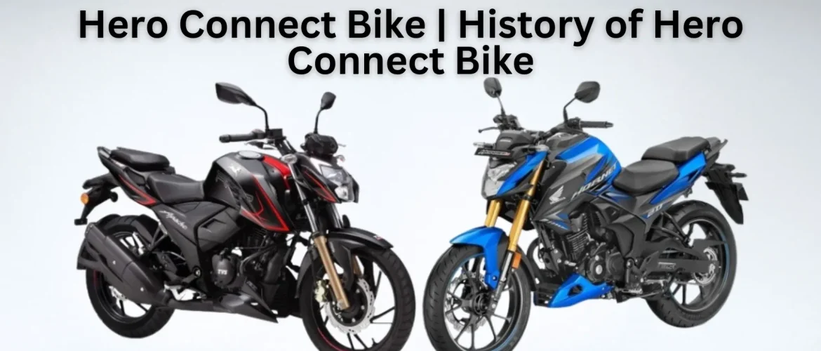 Hero Connect Bike | History of Hero Connect Bike