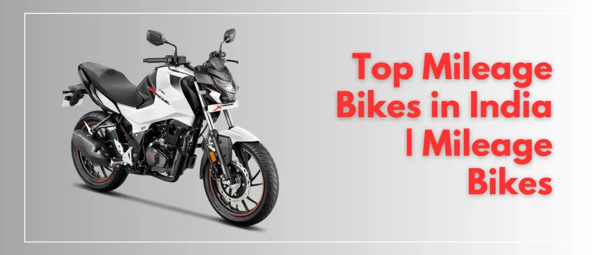 Top Mileage Bikes in India | Mileage Bikes