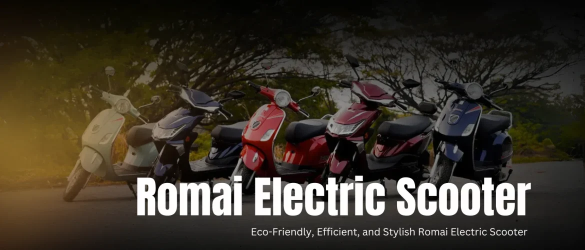 Romai Electric Scooter | Eco-Friendly, Efficient, and Stylish Romai Electric Scooter | Electric Scooter