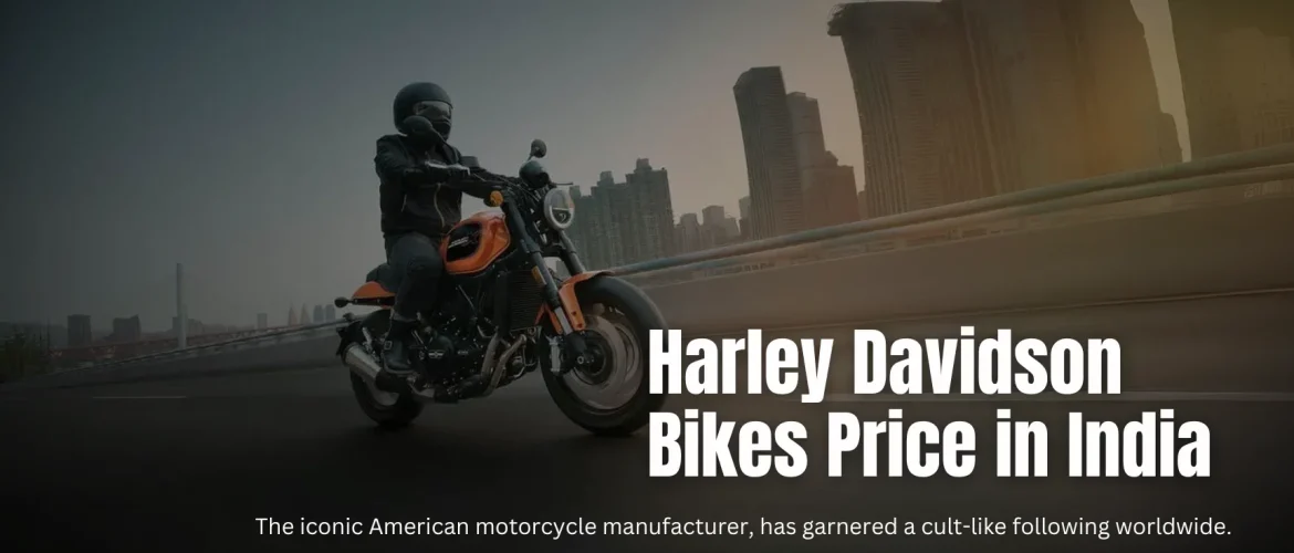 Harley Davidson Bikes Price in India, Images and Specification | Harley Davidson