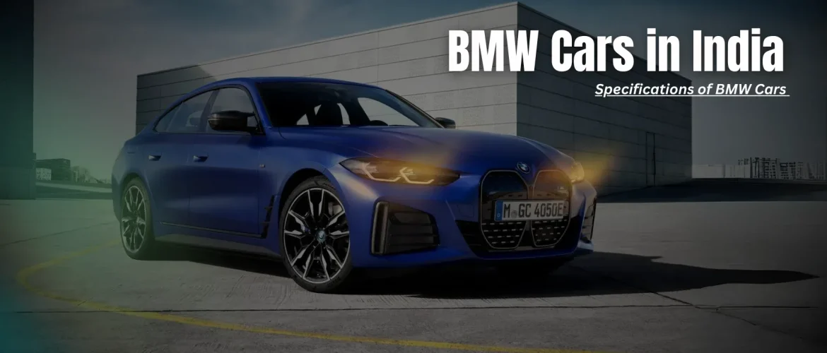 BMW Cars in India | Specifications of BMW Cars