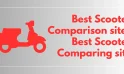 Best Scooter Comparison site | Best Scooter Comparing site | Compare Scooter