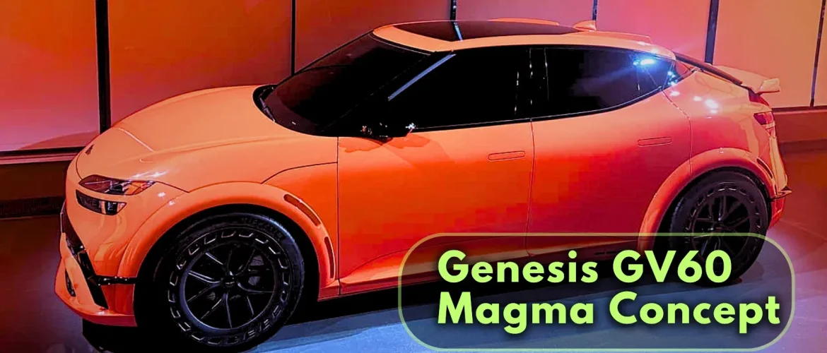 Genesis GV60 Magma Concept Is An ‘Evil’ Performance EV