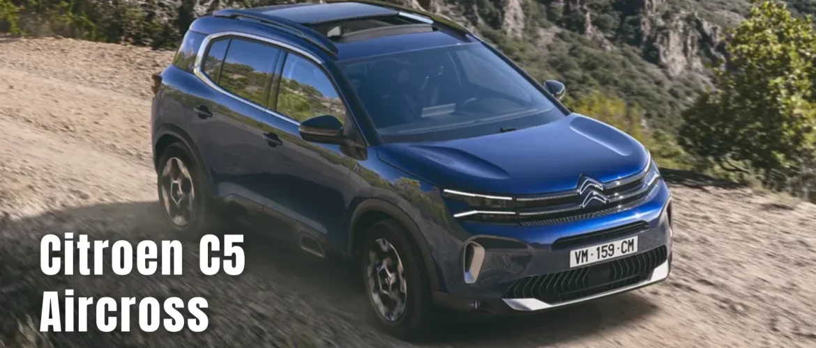 Citroen C5 Aircross Price, Features and Specifications