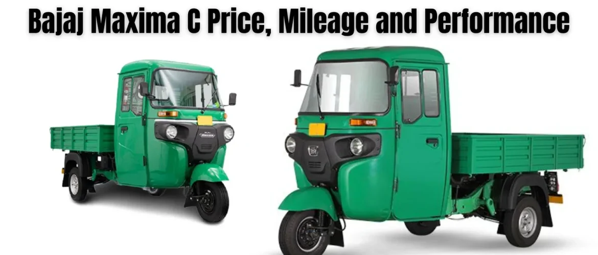 Bajaj Maxima C Price, Mileage and Performance