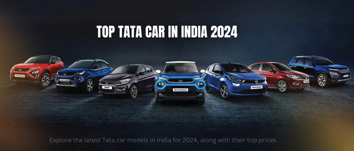 TOP TATA CAR IN INDIA 2024