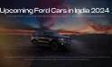 Upcoming Ford Cars in India 2024