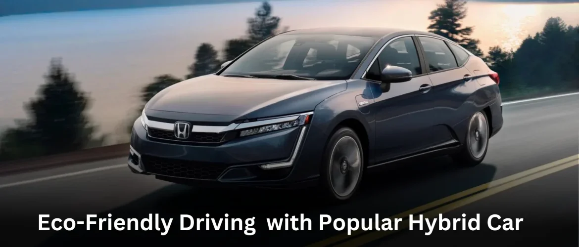 Popular Hybrid Car Models for Eco-Friendly Driving