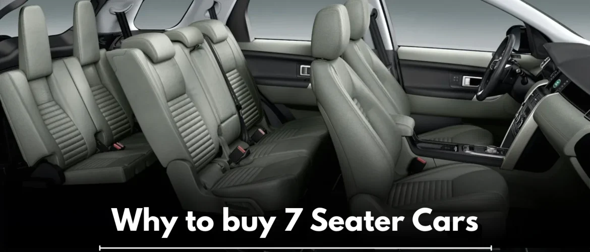 Why to buy 7 Seater Cars | Benefits of 7 Seater Cars