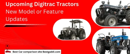 Upcoming Digitrac Tractors New Model or Feature Updates