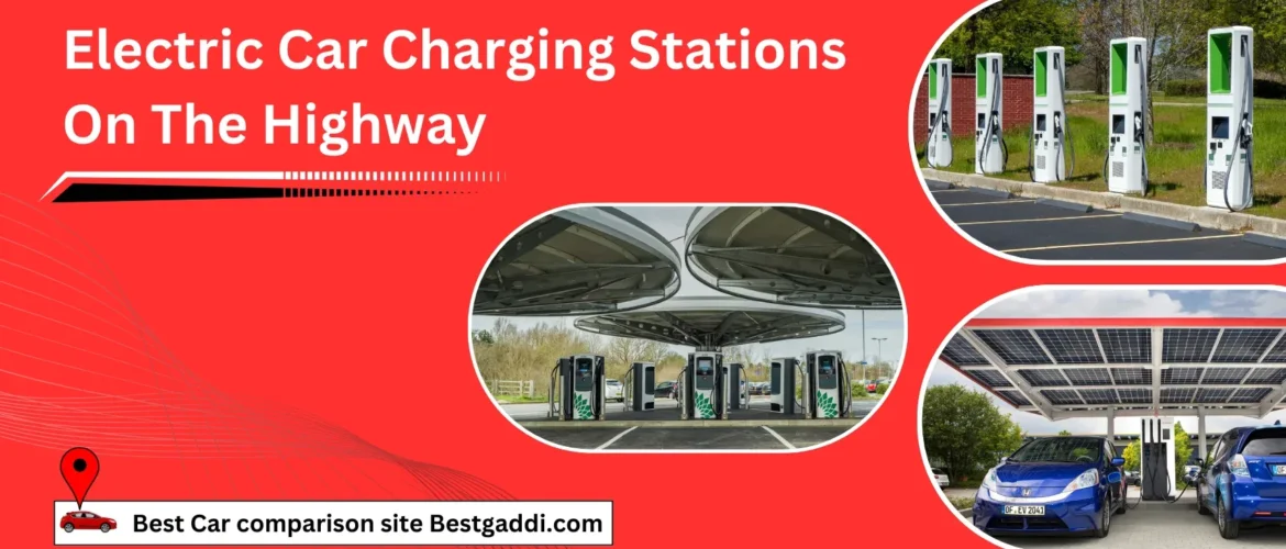 Electric Car Charging Stations On The Highway