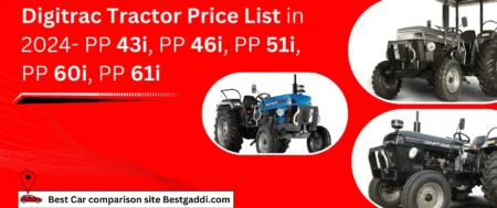 Digitrac Tractor Price List in 2024- PP 43i, PP 46i, PP 51i, PP 60i, PP 61i