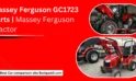 Massey Ferguson GC1723 Parts | Massey Ferguson Tractor