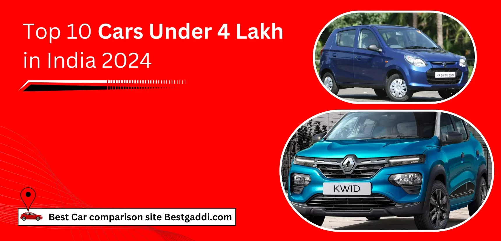 Top 10 Cars Under 4 Lakh in India 2024