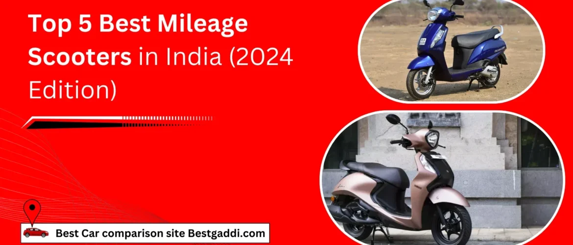 Top 5 Best Mileage Scooters in India (2024 Edition)