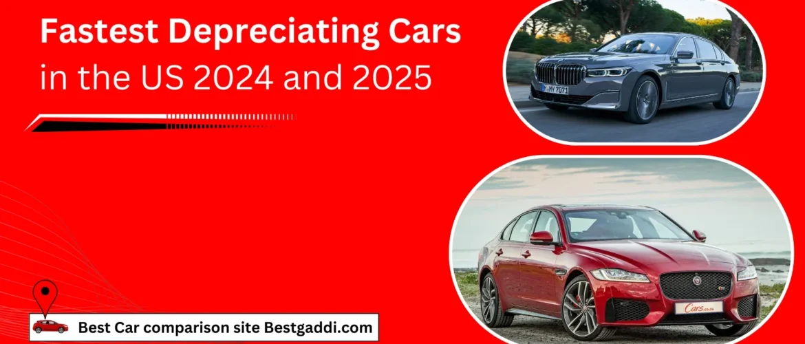 Fastest Depreciating Cars in the US 2024 and 2025