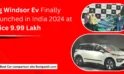 Mg Windsor Ev Finally Launched in India 2024 at Price 9.99 Lakh